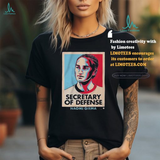 Official NaomI girma secretary of defense T shirt