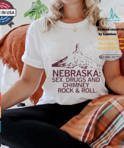 Official Nebraska sex drugs and chimney rock T shirt