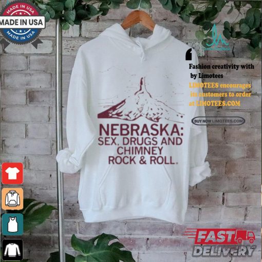 Official Nebraska sex drugs and chimney rock T shirt