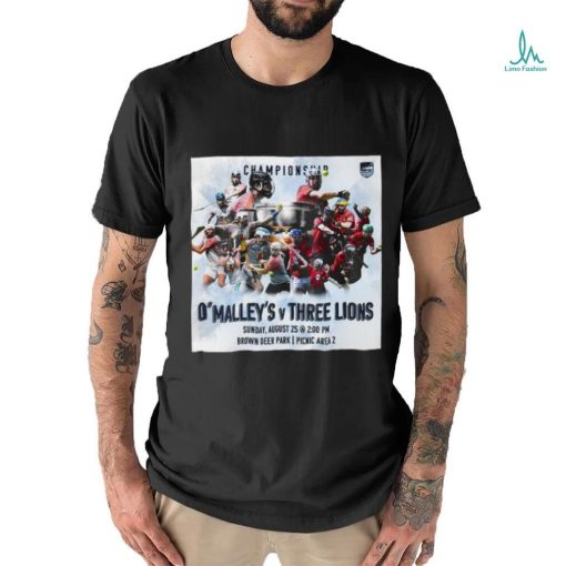 Official O’ Malley’s vs Three Lions 2024 Milwaukee Founders Cup Championship Brown Deer Park shirt