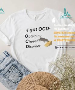 Official Ocd Obtaining Cheese Disorder Shirt