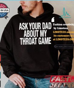 Official Official Ask Your Dad About My Throat Game Shirt