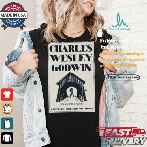 Official Official Charles Wesley Godwin Lewisburg WV August 11 2024 Poster Shirt