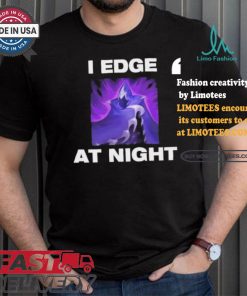Official Official I Edge At Night Shirt