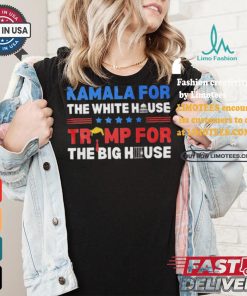 Official Official Kamala For The White House Trump For The Big House Shirt