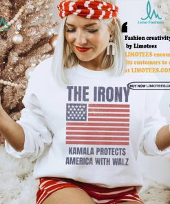 Official Official The Irony Kamala Protects America With Walz American Flag Shirt