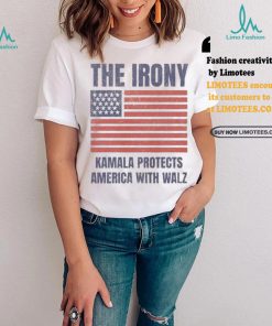 Official Official The Irony Kamala Protects America With Walz American Flag Shirt