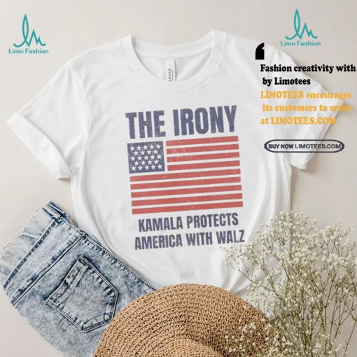 Official Official The Irony Kamala Protects America With Walz American Flag Shirt
