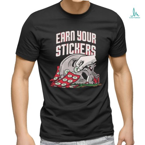 Official Ohio State Buckeyes Earn Your Stickers Shirt