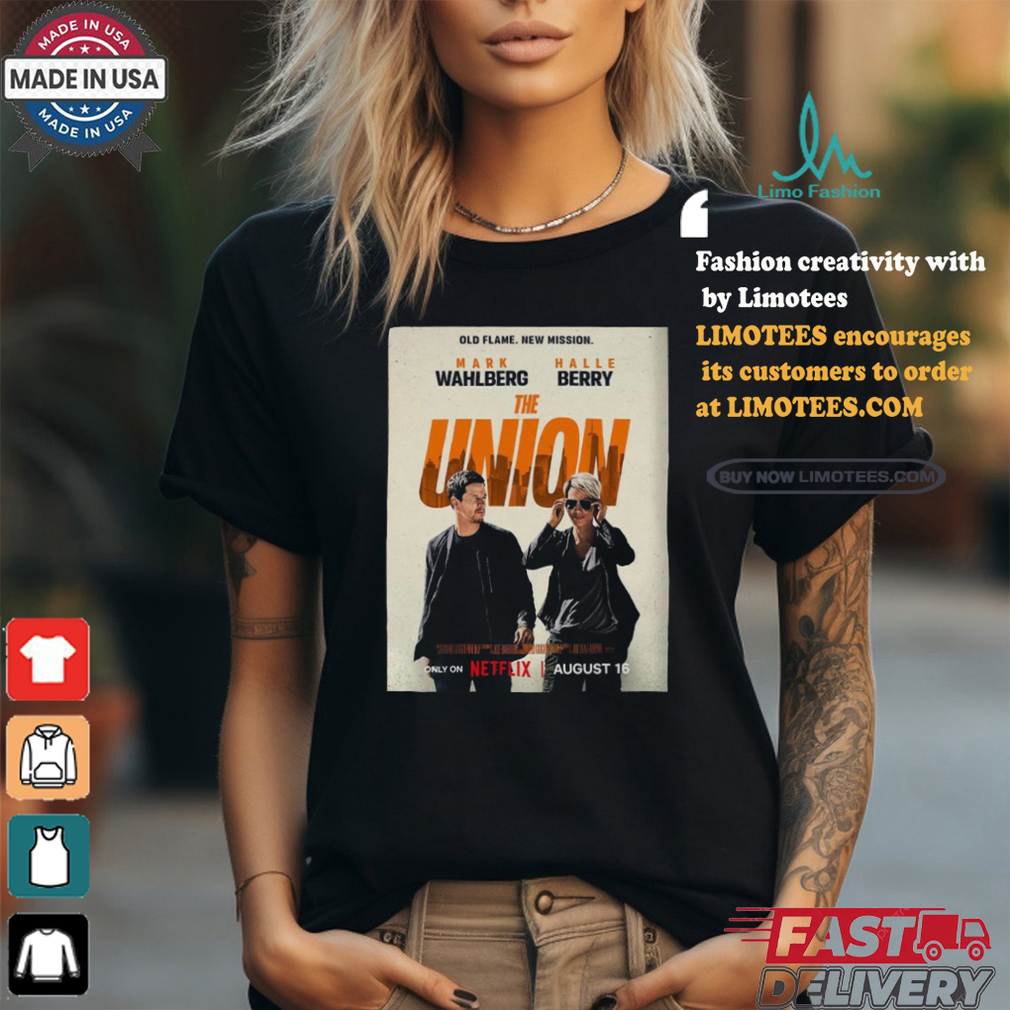 Official Old Flame New Mission The Union With Starring Mark Wahlberg And Halle Berry shirt Official Old Flame New Mission The Union With Starring Mark Wahlberg And Halle Berry shirt