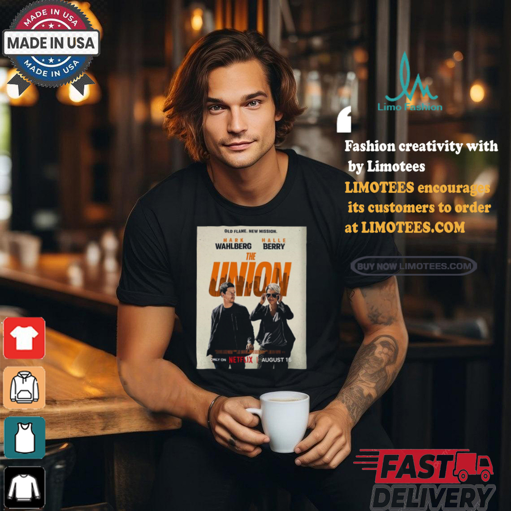 Official Old Flame New Mission The Union With Starring Mark Wahlberg And Halle Berry shirt Official Old Flame New Mission The Union With Starring Mark Wahlberg And Halle Berry shirt
