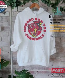 Official Onward now you cardinals T shirt