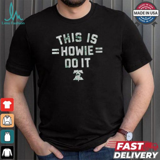 Official Philadelphia This is Howie Do It Vintage t shirt