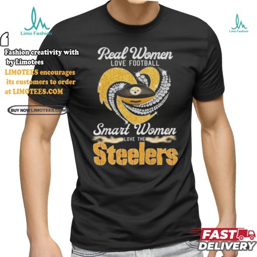 Official Pittsburgh Steelers Real Women Love Football Smart Women Love Steelers Diamond Heart 2024 Shirt