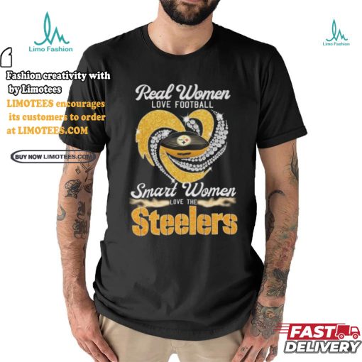 Official Pittsburgh Steelers Real Women Love Football Smart Women Love Steelers Diamond Heart 2024 Shirt