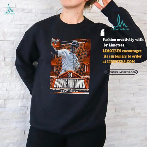 Official Poster Detroit Tigers Colt Keith takes Rookie Rundown by storm T Shirt