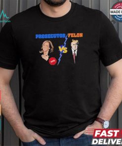 Official Prosecutor Vs Felon 2024 Voting Election 2024 Usa T shirt