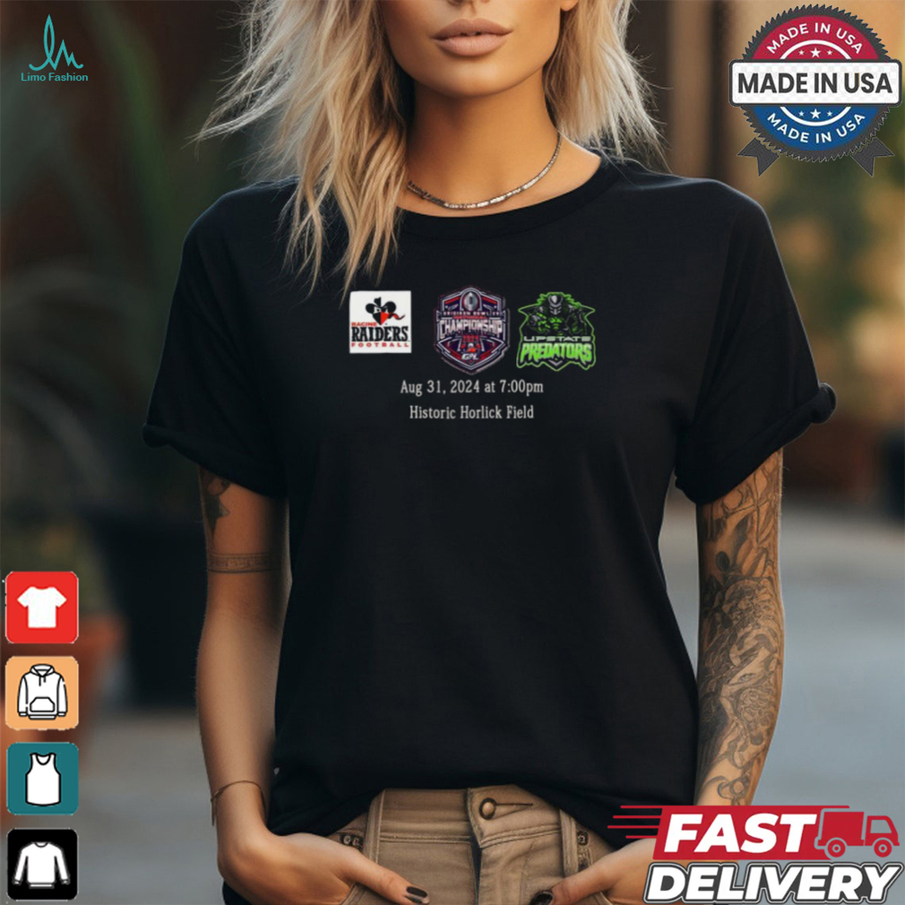 Official Racine Raiders Football vs Upstate Predators 2024 GDFL National Championship Game shirt Official Racine Raiders Football vs Upstate Predators 2024 GDFL National Championship Game shirt