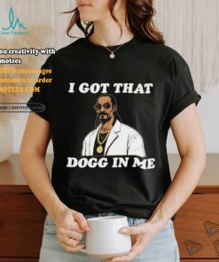 Official Rapper I Got That Dog In Me Snoop Dogg Shirt