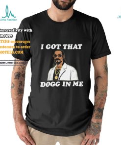 Official Rapper I Got That Dog In Me Snoop Dogg Shirt
