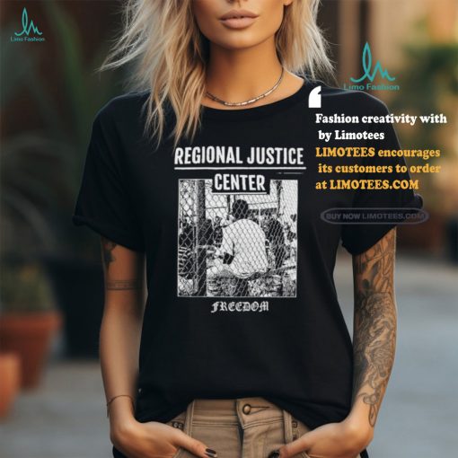 Official Regional Justice Center Freedom Shirt