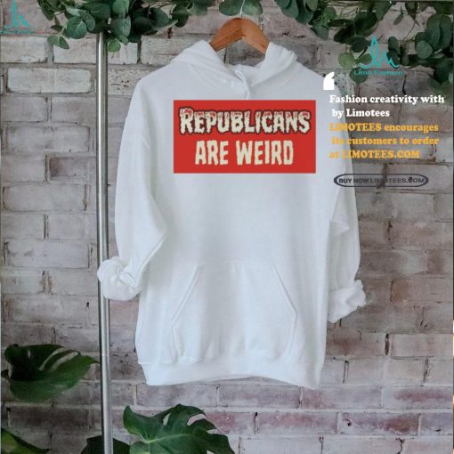 Official Republicans Are Weird Bumper Shirt