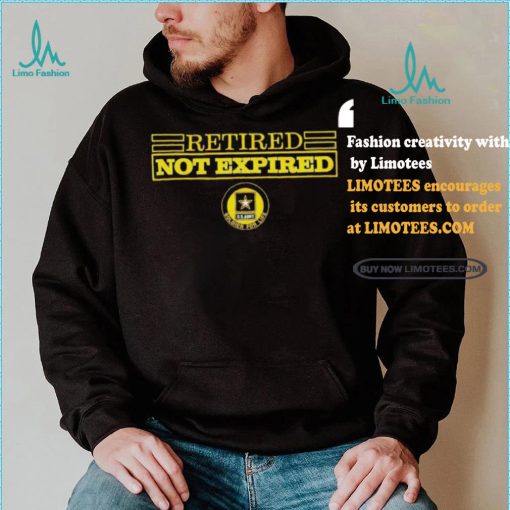 Official Retired Not Expired Soldier For Life T Shirt