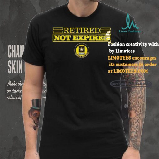 Official Retired Not Expired Soldier For Life T Shirt