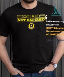 Official Retired Not Expired Soldier For Life T Shirt