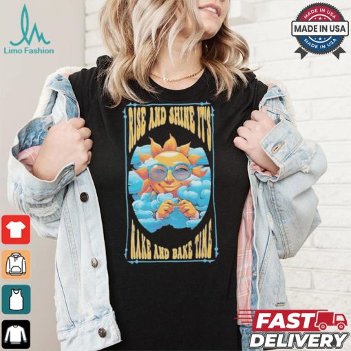 Official Rise And Shine It’s Wake And Bake Time Funny Sun 2024 T shirt