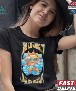 Official Rise And Shine It’s Wake And Bake Time Funny Sun 2024 T shirt
