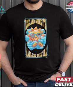 Official Rise And Shine It’s Wake And Bake Time Funny Sun 2024 T shirt