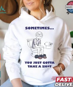 Official Ryan K Sometimes You Just Gotta Take A Shit Shirt, hoodie, sweater, long sleeve and tank top Official Ryan K Sometimes You Just Gotta Take A Shit Shirt