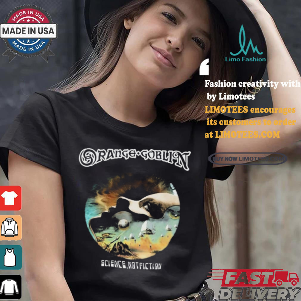 Official Science Not Fiction Orange Goblin t shirt Official Science Not Fiction Orange Goblin t shirt