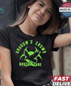 Official Shadow’s crows brutus sane shirt