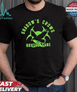 Official Shadow’s crows brutus sane shirt