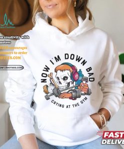 Official Skull now I’m down bad crying at the gym T shirt