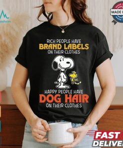 Official Snoopy Happy Peoples Have Dog Hair Not Brand Labels On Their Clothes Shirt