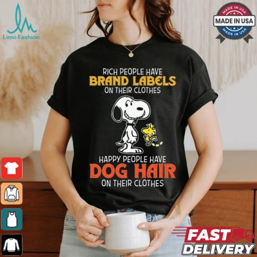 Official Snoopy Happy Peoples Have Dog Hair Not Brand Labels On Their Clothes Shirt