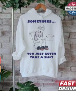 Official Sometimes You Just Gotta Take A Shit Painting t shirt