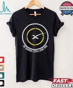 Official Spacex Of Course I Still Love You Drone Ship T shirt