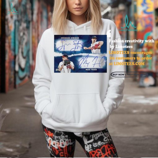 Official Spencer Strider Max Fried Atlanta Braves Baseball Stars Dual Signatures Poster T Shirt