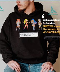 Official Stephanie Hypes The Four Horsewomen Want To Battle T Shirt