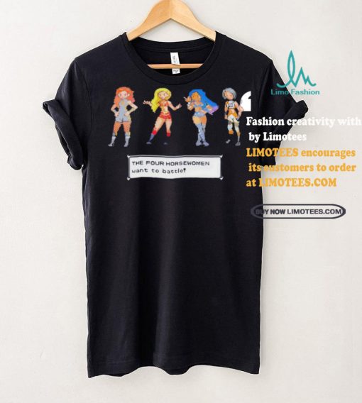 Official Stephanie Hypes The Four Horsewomen Want To Battle T Shirt