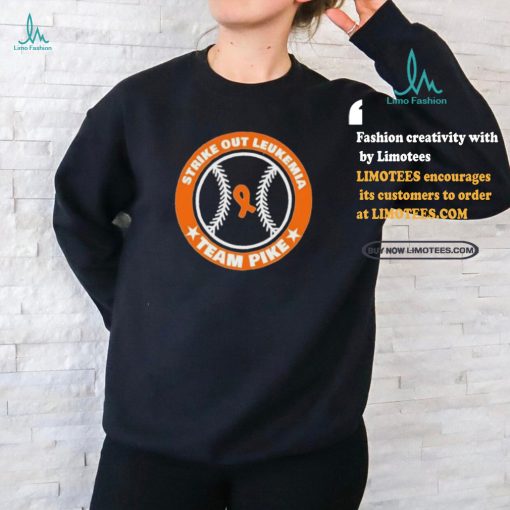 Official Strike out leukemia team pike T shirt