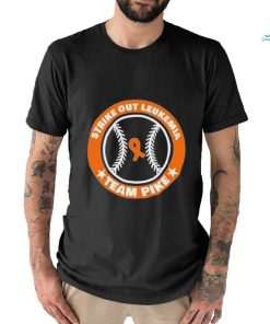 Official Strike out leukemia team pike T shirt