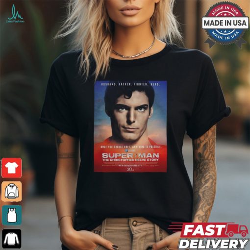 Official Super Man The Christopher Reeve Story In Theaters September 21 And 25 2024 shirt