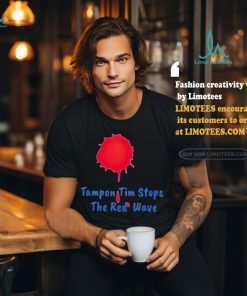 Official Tampon Tim stops the red wave 2024 Shirt