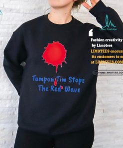 Official Tampon Tim stops the red wave 2024 Shirt