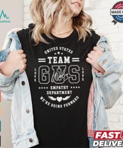 Official Team Gus Walz Waltz Varsity United States Team Gus Walz Love Empathy Department We’re Going Forward T shirt
